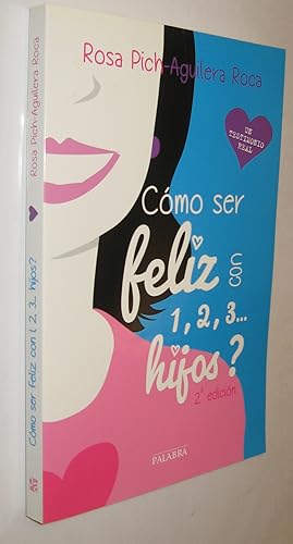 Seller image for (P1) COMO SER FELIZ CON 1,2,3.HIJOS? for sale by UNIO11 IMPORT S.L.