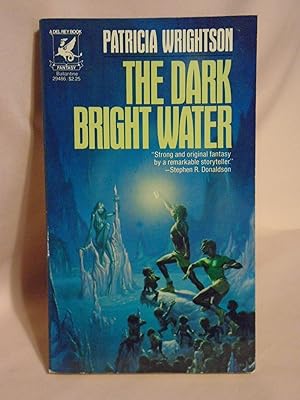 Seller image for THE DARK BRIGHT WATER for sale by Robert Gavora, Fine & Rare Books, ABAA