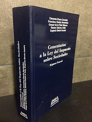 Imagen del vendedor de Comentarios a la ley del impuesto sobre sociedades. Clemente Checa Gonzlez, Francisco Clavijo hernndez y otros autores. a la venta por Lauso Books