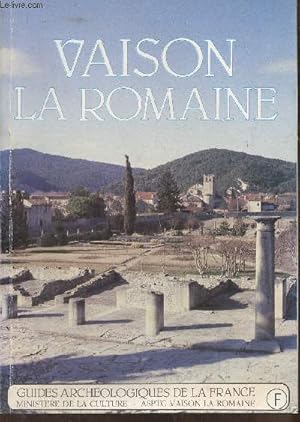 Seller image for Vaison la Romaine- Guides archologiques de la France for sale by Le-Livre