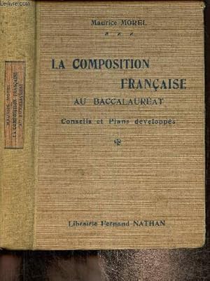 Seller image for La composition franaise au baccalaurat - Conseils et plans dvelopps for sale by Le-Livre