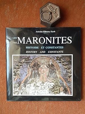 Les Maronites. Histoire et constantes / The Maronites. History and constants