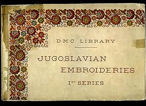 Imagen del vendedor de Jugoslavian Embroideries (Yugoslavian) Jugoslavenski Vezovi | 1st Series (First) Series (DMC | D.M.C. Library) a la venta por Little Stour Books PBFA Member