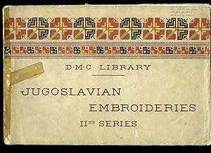 Imagen del vendedor de Jugoslavian Embroideries (Yugoslavian) Jugoslavenski Vezovi | 2nd Series (Second) Series (DMC | D.M.C. Library) a la venta por Little Stour Books PBFA Member