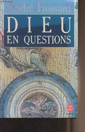 Seller image for Dieu en questions - "Le livre de poche" n7341 for sale by Le-Livre