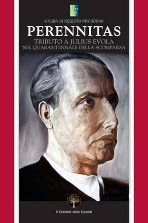 Image du vendeur pour Perennitas: Tributo a Julius Evola nel Quarantennale della Scomparsa - 1974 - 2014 mis en vente par MULTI BOOK