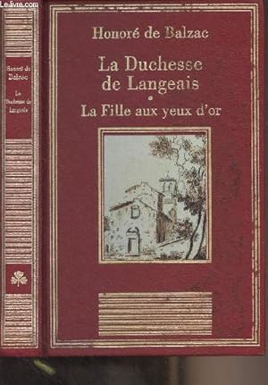 Bild des Verkufers fr La Duchesse de Langeais - La fille aux yeux d'or - "La bibliothque des chefs-d'oeuvre" zum Verkauf von Le-Livre