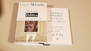 Bild des Verkufers fr No-Fault Politics: Modern Presidents, The Press, And Reformers: Inscribed zum Verkauf von SkylarkerBooks