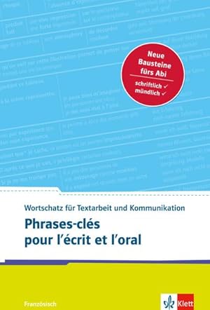 Bild des Verkufers fr Phrases-cls pour l'crit et l'oral : Franzsischer Wortschatz fr Textarbeit und Kommunikation. Buch zum Verkauf von Smartbuy