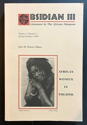 Imagen del vendedor de Obsidian III : Literature in the African Diaspora, Volume 1, Number 1 (Spring - Summer 1999) - African Women in Theater a la venta por Philip Smith, Bookseller