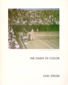 Image du vendeur pour The Dawn of Color: Karl Struss mis en vente par Wittenborn Art Books