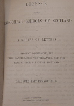 Defence Of The Parochial Schools Of Scotland in a series of letters to viscount Drumlanrig, the l...