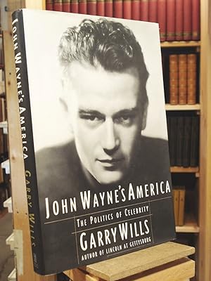 Seller image for John Wayne's America: The Politics of Celebrity for sale by Henniker Book Farm and Gifts