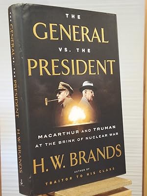 Seller image for The General vs. the President: MacArthur and Truman at the Brink of Nuclear War for sale by Henniker Book Farm and Gifts