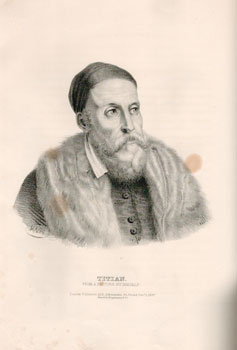 Portrait of Titian. From a picture by himself. First edition of the lithograph.