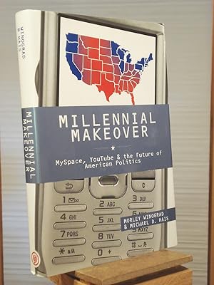 Imagen del vendedor de Millennial Makeover: MySpace, YouTube, and the Future of American Politics a la venta por Henniker Book Farm and Gifts