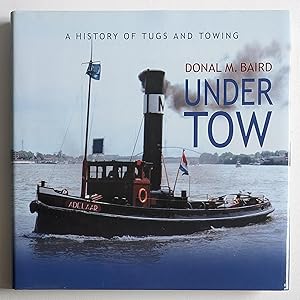 Under Tow: A History of Tugs and Towing