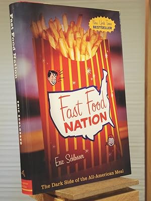 Bild des Verkufers fr Fast Food Nation: The Dark Side of the All-American Meal zum Verkauf von Henniker Book Farm and Gifts