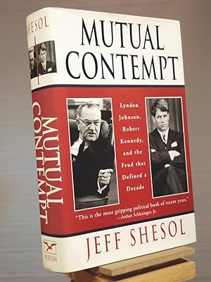 Bild des Verkufers fr Mutual Contempt: Lyndon Johnson, Robert Kennedy, and the Feud That Shaped a Decade zum Verkauf von Henniker Book Farm and Gifts