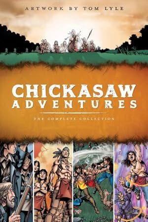 Seller image for Chickasaw Adventures : The Complete Collection for sale by GreatBookPrices