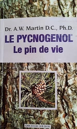 Le Pycnogenol. Le Pin De Vie