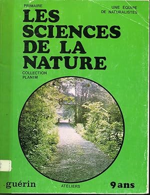 Bild des Verkufers fr Les Sciences de la nature (Primaire 9 ans) zum Verkauf von Librairie Le Nord