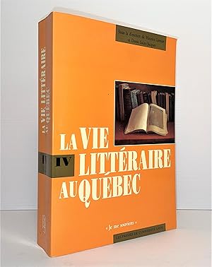 Bild des Verkufers fr La Vie littraire au Qubec. Tome IV (4) 1870-1894 : Je me souviens zum Verkauf von Librairie Orphe