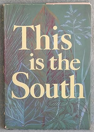 Seller image for This is the South for sale by Argyl Houser, Bookseller