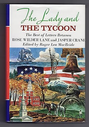 Seller image for THE LADY AND THE TYCOON: The Best Letters Between Rose Wilder Lane and Jasper Crane for sale by BOOKFELLOWS Fine Books, ABAA