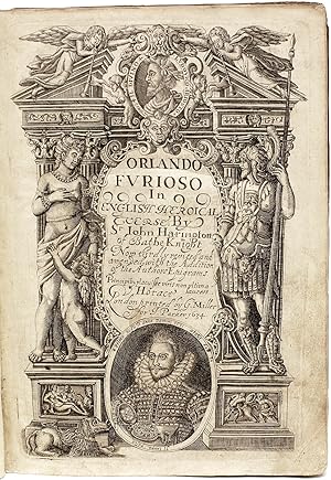 Seller image for Orlando Furioso In English Heroical Verse. By Sir John Harington of Bathe, Knight. Now thirdly revised and amended, with the Addition of the Authors Epigrams. Principb[us], placuisse viris non ultima laus est. Horace. for sale by D&D Galleries - ABAA