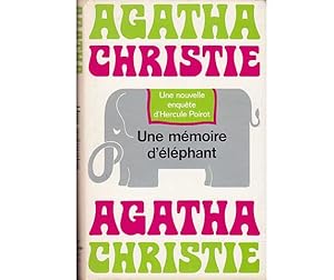 Une nouvelle Enquete d'Hercule Poirot. Une mémoire d'éléphant. Traduction francaise de Jean-André...