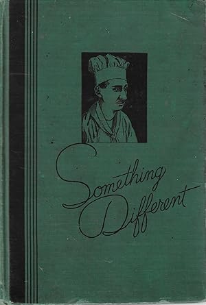 Imagen del vendedor de Something Different: Recipes Compiled by the Women's Alliance of the First Unitarian Church, Buffalo, NY a la venta por Firefly Bookstore