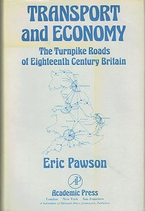 Imagen del vendedor de Transport and Economy: Turnpike Roads of Eighteenth Century Britain a la venta por Blue Whale Books, ABAA