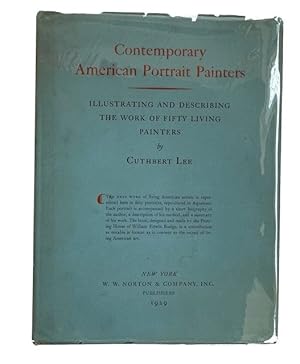 Seller image for Contemporary American Portrait Painters: Illustrating and Describing the Work of Fifty LIving Painters for sale by McBlain Books, ABAA