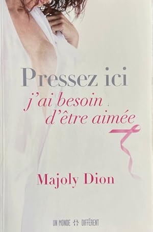 Image du vendeur pour Pressez ici, j'ai besoin d'tre aime (French Edition) mis en vente par Livres Norrois