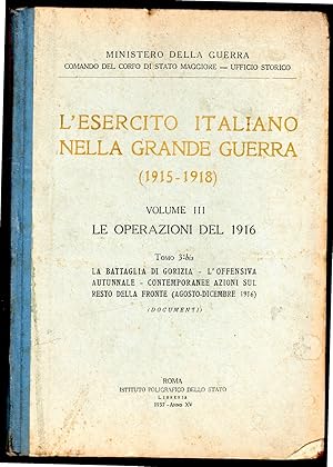 Seller image for L'esercito italiano nella Grande Guerra (1915-1918) Volume III. Le operazioni del 1916 for sale by Sergio Trippini