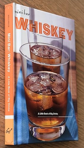 Bild des Verkufers fr MINI BAR WHISKEY A Little Book Of Big Drinks zum Verkauf von Dodman Books