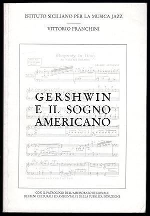 Bild des Verkufers fr Gershwin e il sogno americano zum Verkauf von Sergio Trippini