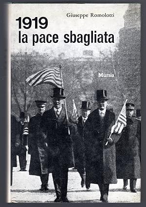 Bild des Verkufers fr 1919. la pace sbagliata zum Verkauf von Sergio Trippini