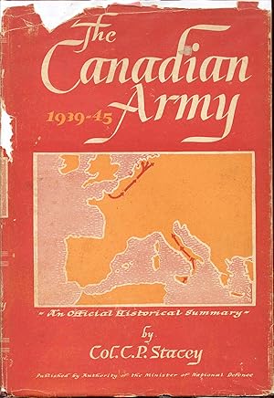 Image du vendeur pour The Canadian Army 1939-1945: An Official Historical Summary mis en vente par Bookmarc's