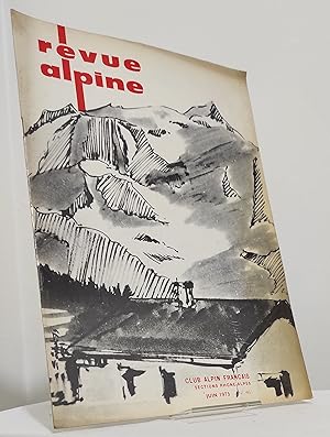 Revue alpine. N°461. Juin 1973