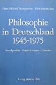 Seller image for Philosophie in Deutschland: 1945-1975 Standpunkte, Entwicklungen, Literatur for sale by Versandbuchhandlung Kisch & Co.