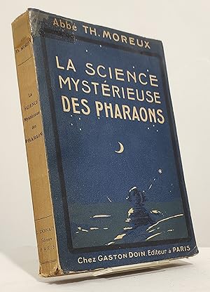 La science mystérieuse des pharaons