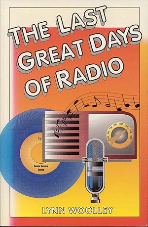Seller image for Last Great Days of Radio for sale by Bookmarc's