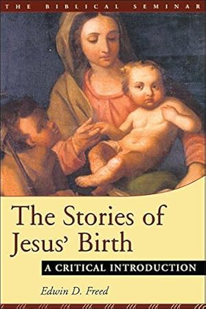 Imagen del vendedor de The Stories of Jesus' Birth: A Critical Introduction: No. 72 (Biblical Seminar S.) a la venta por WeBuyBooks