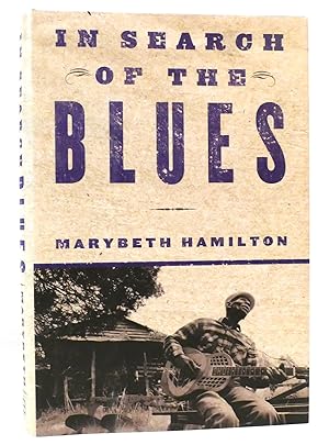 Seller image for IN SEARCH OF THE BLUES for sale by Rare Book Cellar