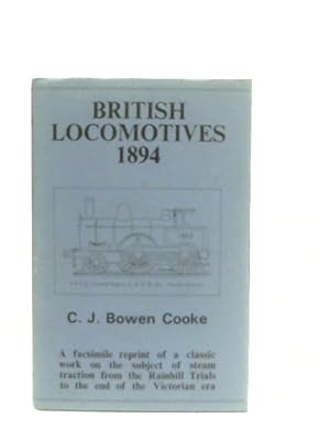 Immagine del venditore per British Locomotives, Their History, Construction, and Modern Development venduto da World of Rare Books