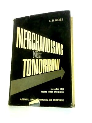 Imagen del vendedor de Merchandising for Tomorrow (Marketing S.) a la venta por World of Rare Books