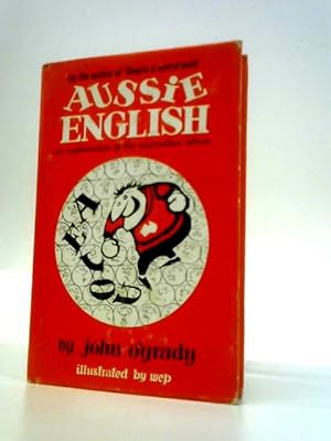 Bild des Verkufers fr Aussie English zum Verkauf von World of Rare Books