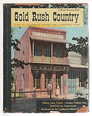 Bild des Verkufers fr GOLD RUSH COUNTRY: Guide to California's Mother Lode & Northern Mines. zum Verkauf von Bookfever, IOBA  (Volk & Iiams)